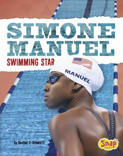 Simone Manuel: Swimming Star (Women Sports Stars) by