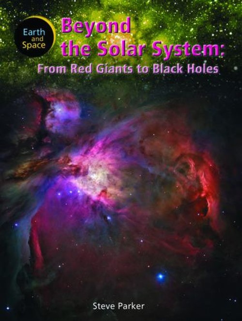 Beyond the Solar System : From Red Giants to Black Holes Steve Pa