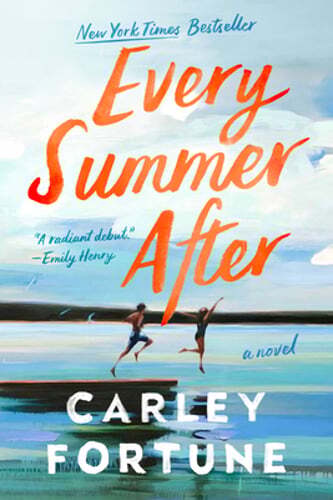 Every Summer After by Carley Fortune: New