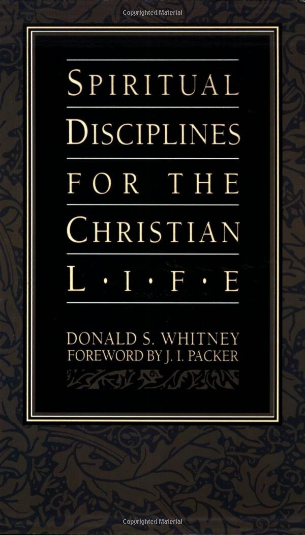 Spiritual Disciplines for the Christian Life