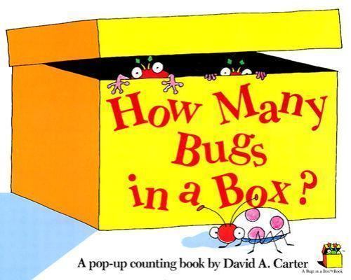 How Many Bugs in a Box?: A Pop Up Counting Book by David A. Carter