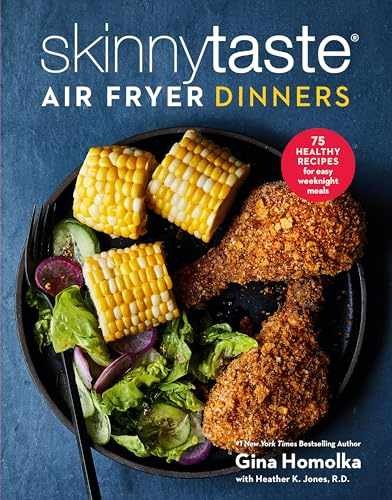 Skinnytaste Air Fryer Dinners: 75 – Hardcover, by Homolka Gina – Very Good