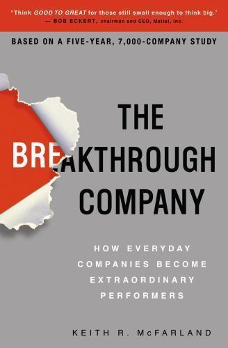 Breakthrough Company :How Everyday Companies Become Extraordinary Performers