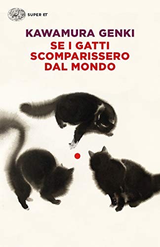 Se i gatti scomparissero dal mondo by Genki Kawamura Book The Fast Free Shipping