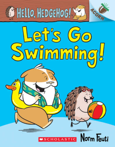 Lets Go Swimming: An Acorn Book (Hello, Hedgehog 4) (4) – VERY GOOD
