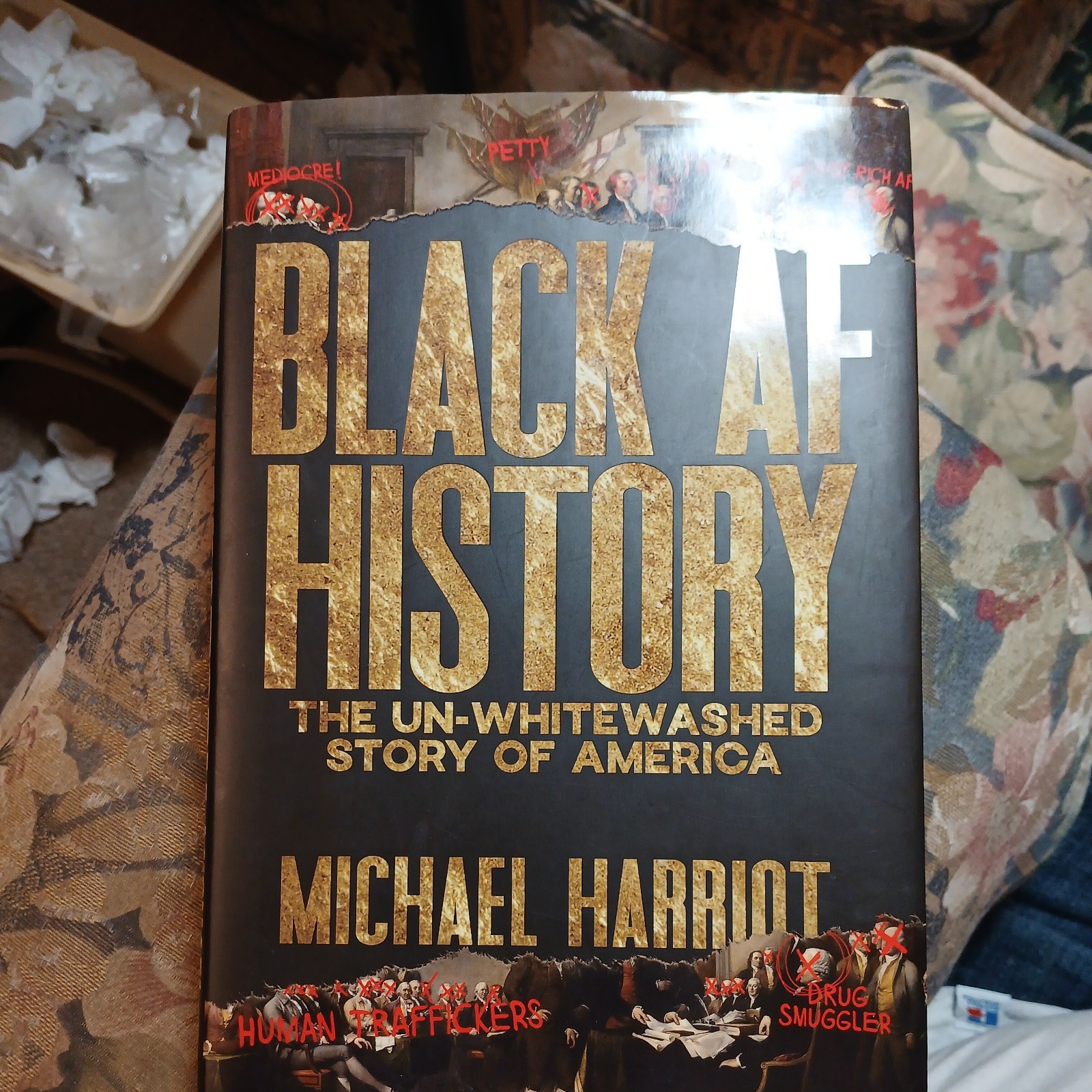 Black AF History : The un-Whitewashed Story of America by Michael Harriot