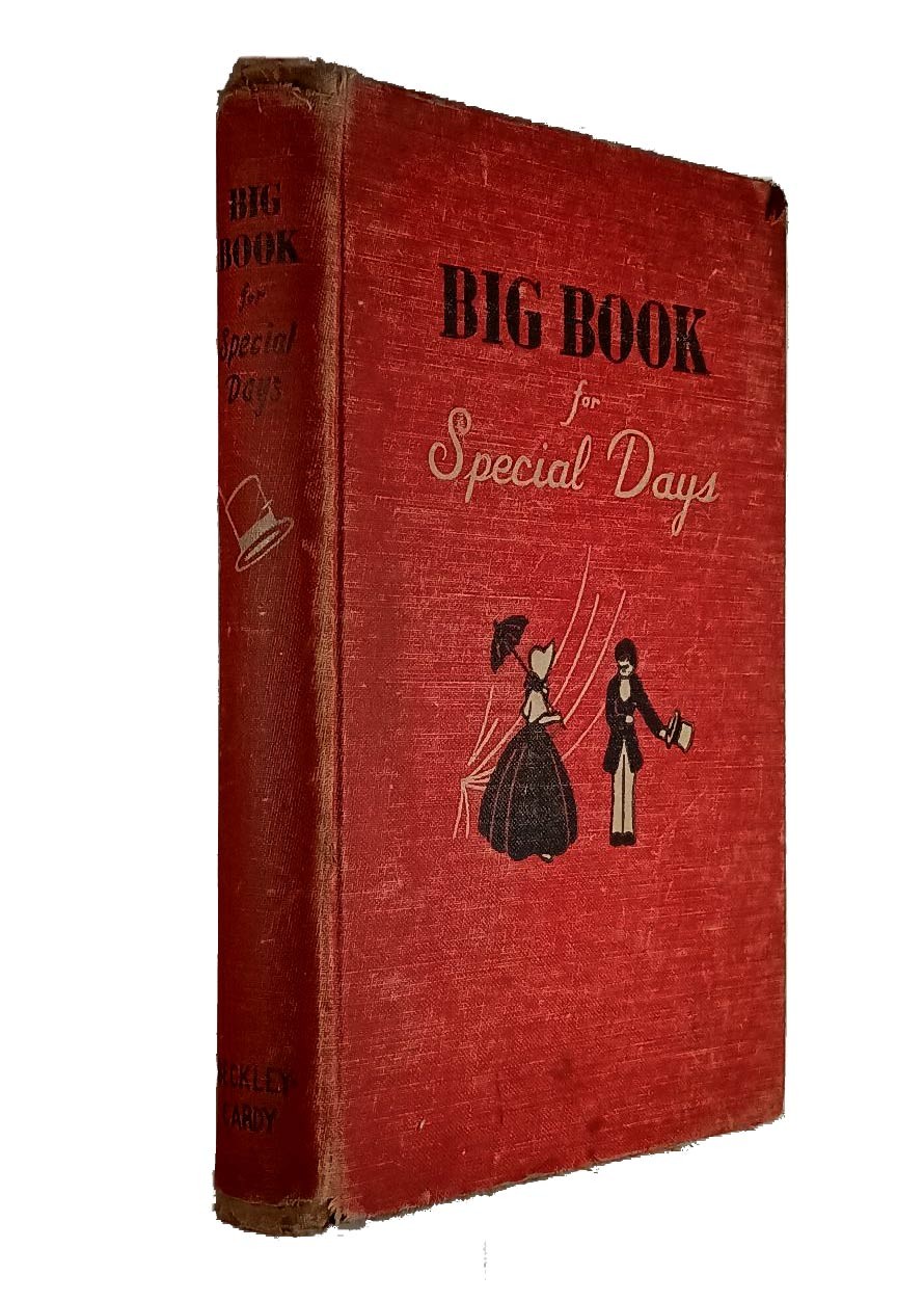 Big Book for Special Days ed. by Irene F. Page / 1947 Original Plays & Poems HC