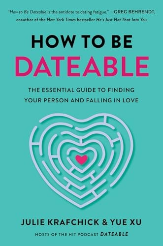 How to Be Dateable: The Essent – GOOD