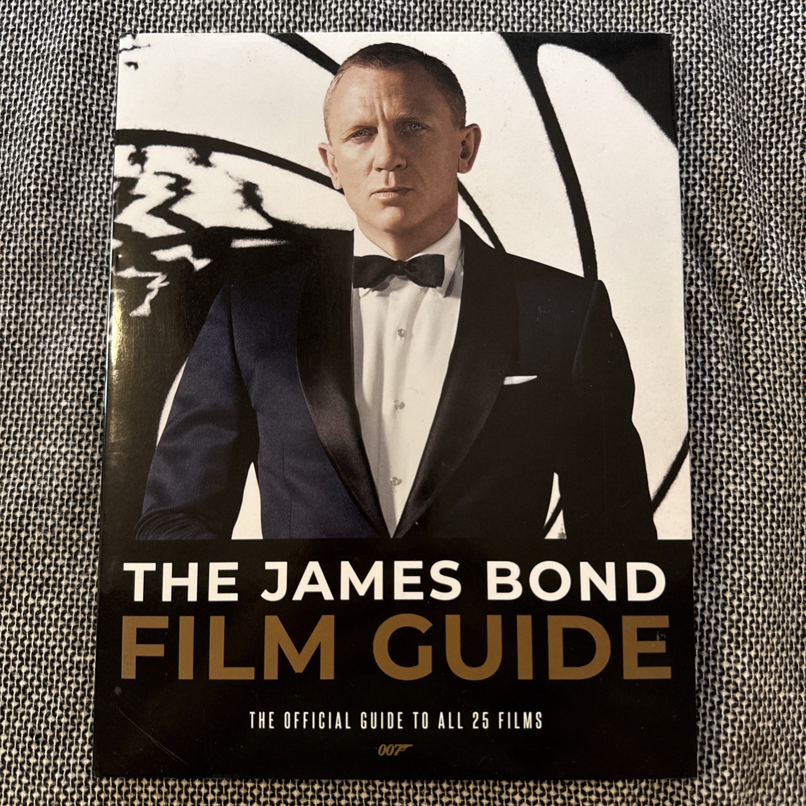 James Bond Film Guide : The Official Guide to All 25 007 Films by Will Lawrence