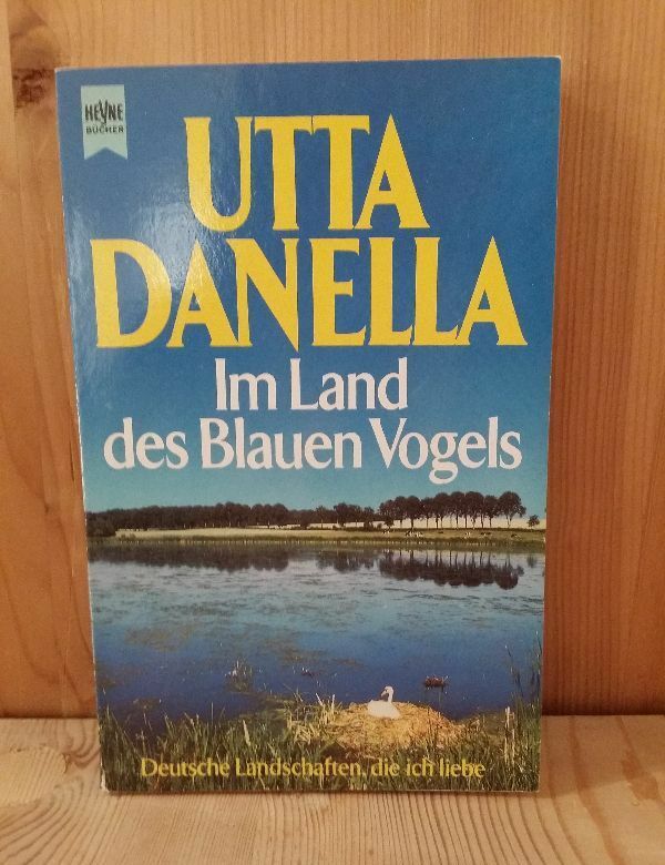 Im Land Des Blue Vogels Utta Danella Wilhelm Heyne Publisher München 1992 158 S