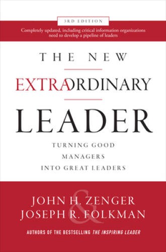 The New Extraordinary Leader, 3rd Edition: Turning Good Managers int – VERY GOOD