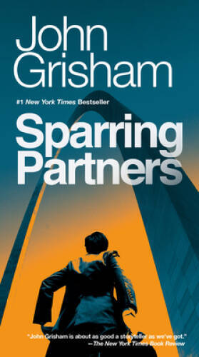 Sparring Partners – Paperback By Grisham, John – VERY GOOD