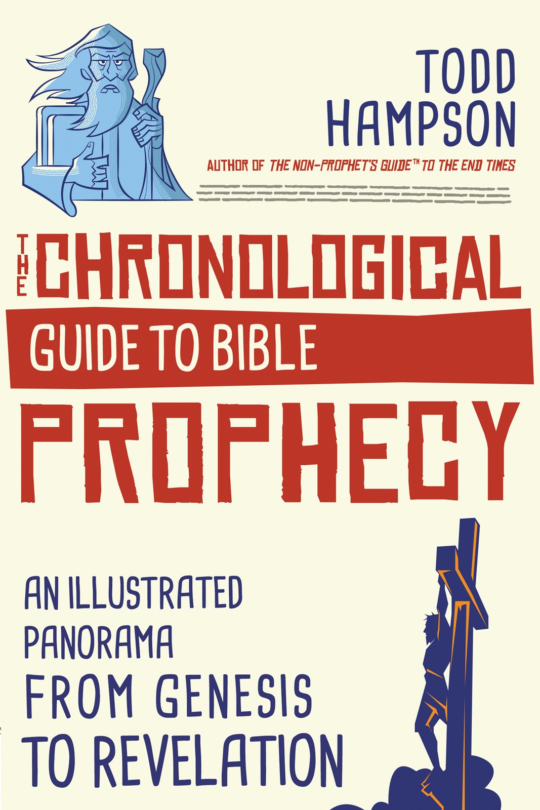 The Chronological Guide to Bible Prophecy: An Illustrated Panorama from Genes…