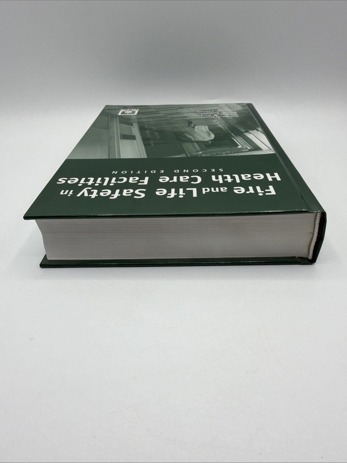 Fire and Life Safety in Health Care Facilities Second Edition Marvin J. Fischer