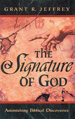 The Signature of God: Astonishing Biblic- 0842367950, Grant R Jeffrey, paperback