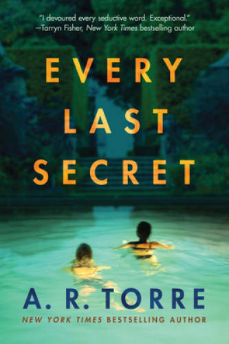 Every Last Secret – Paperback By Torre, A. R. – GOOD