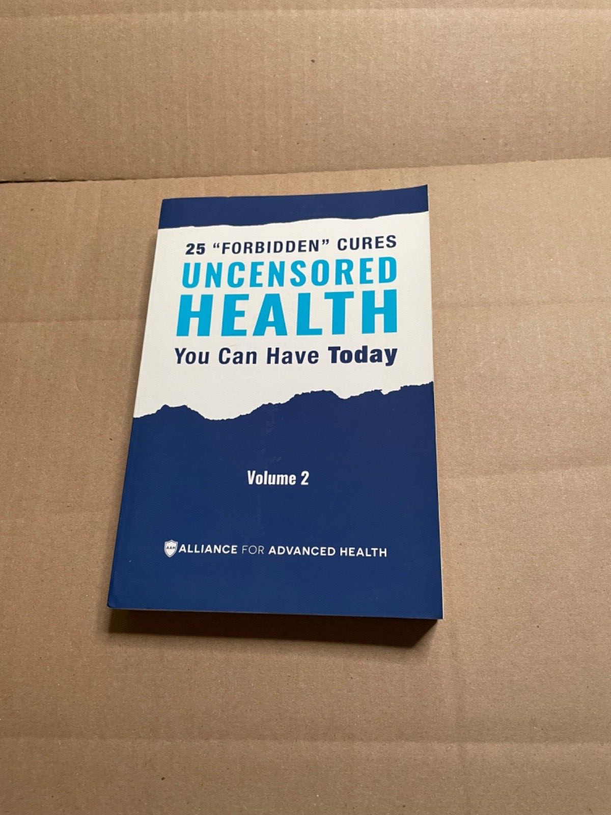 25 Forbidden Cures Uncensored Health You Can Have Today Volume 2 Paperback