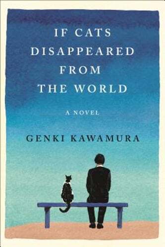 If Cats Disappeared from the World by Genki Kawamura: Used