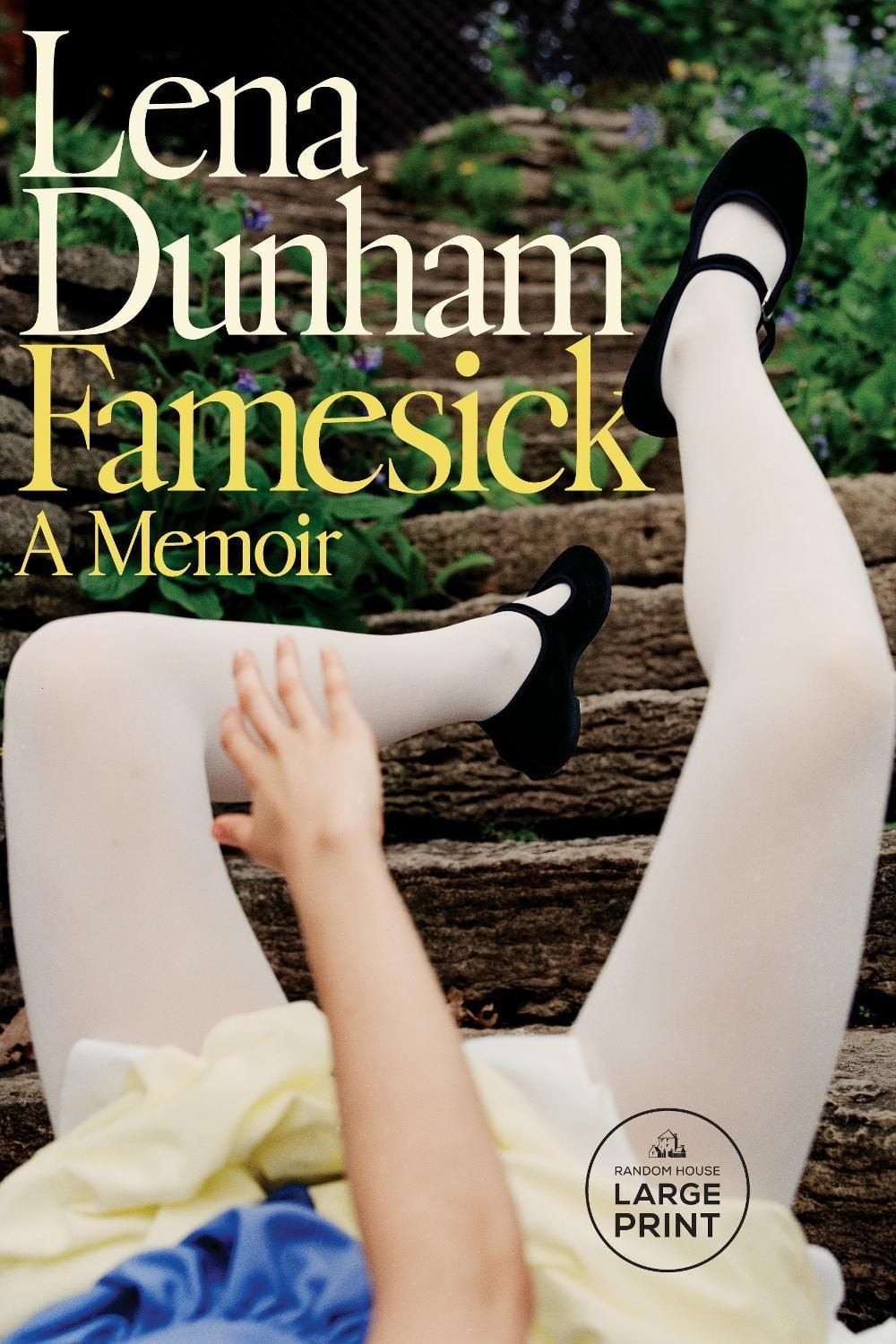 Famesick: A Memoir by Lena Dunham Paperback Book