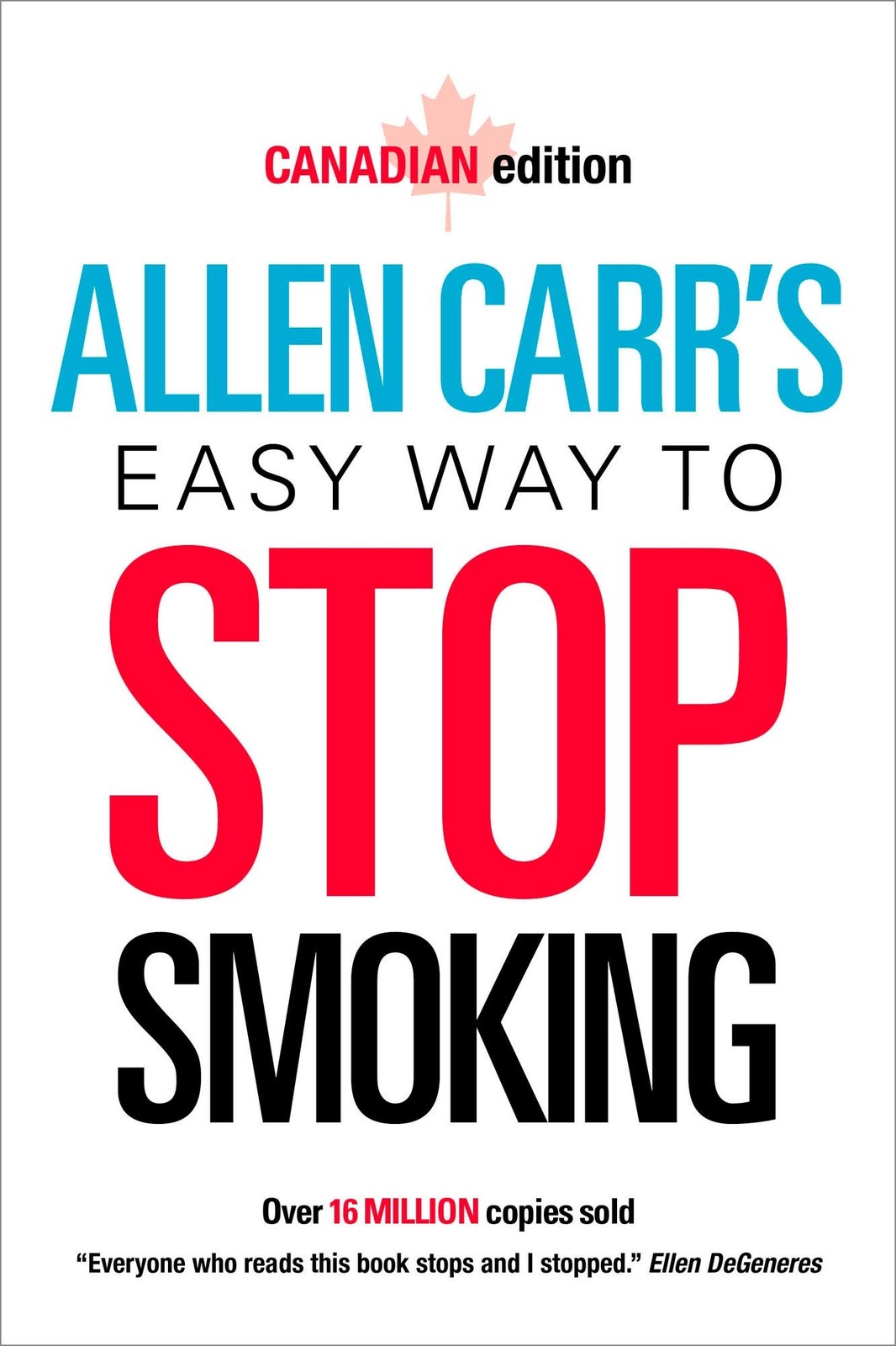 Allen Carr’s Easy Way to Stop Smoking: Canadian Edition – paperback Carr, Al…
