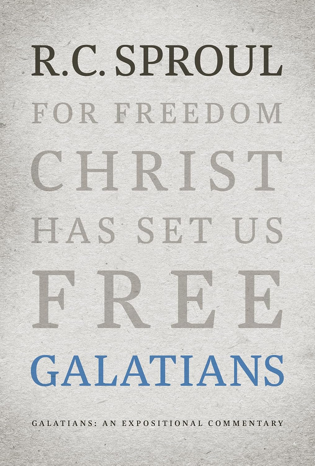 Galatians: an Expositional Commentary