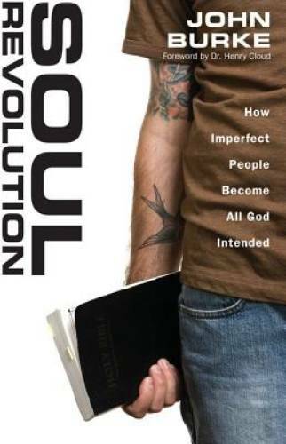 Soul Revolution: How Imperfect People Become All God Intended – Paperback – GOOD
