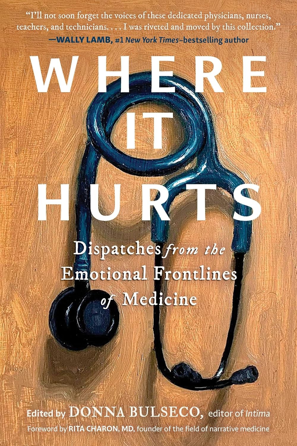 Where It Hurts: Dispatches from the Emotional Frontlines of Medicine Paperback