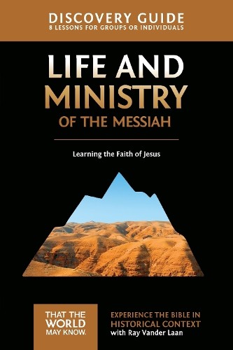 Life and Ministry of the Messiah Di…, Ray Vander Laan