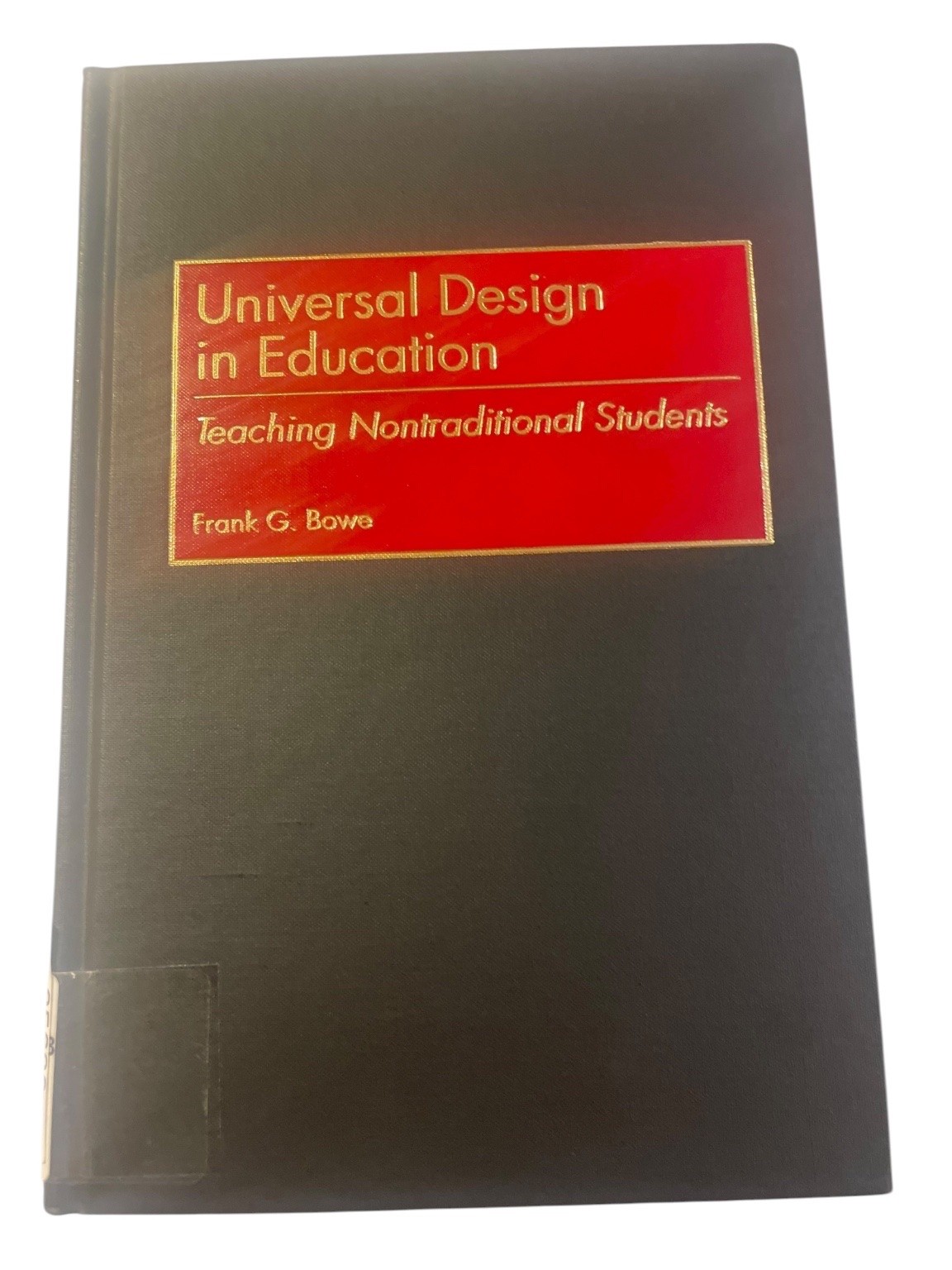 Universal Design in Education Frank G. Bowe 2000 First Edition Bergin & Garvey