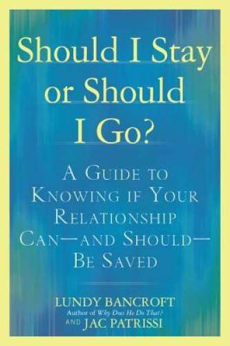 Should I Stay or Should I Go?: A Guide to Knowing if Your Relationsh – VERY GOOD