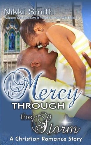 Mercy Through The Storm: A Christian Romance Story