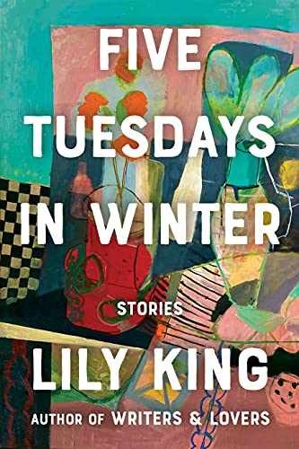 Five Tuesdays in Winter – Hardcover, by King Lily – Very Good b