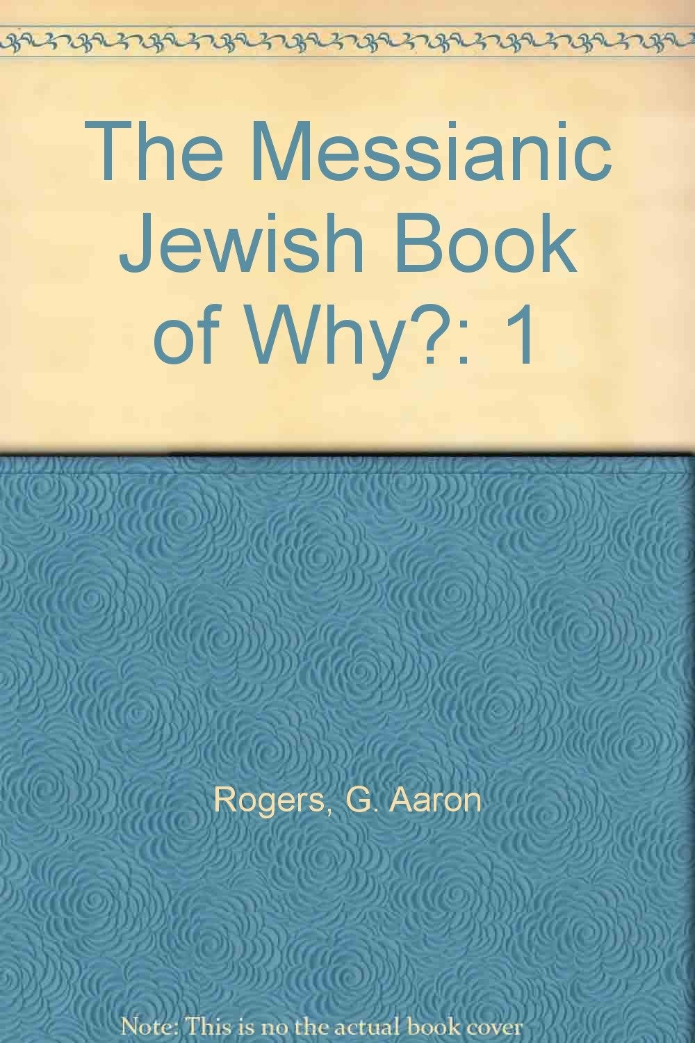 The Messianic Jewish Book of Why?