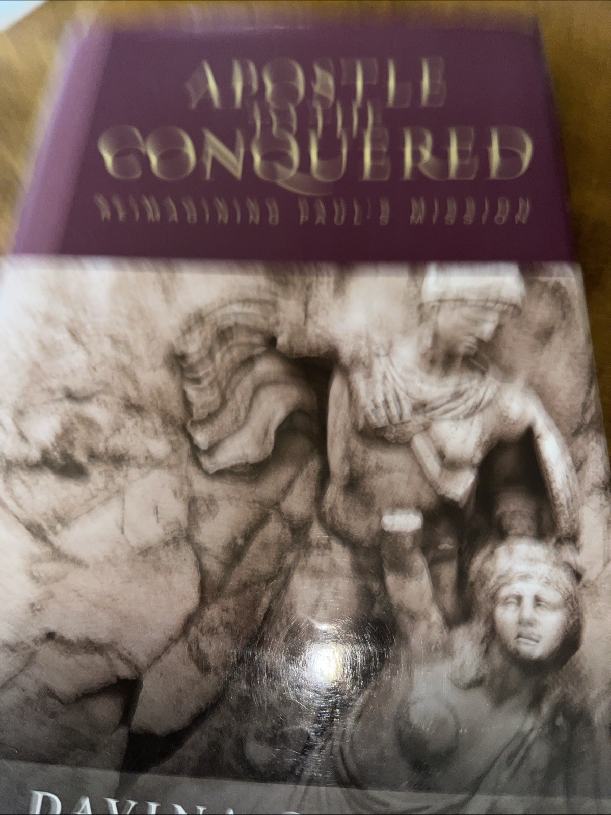 Apostle to the Conquered : Reimagining Paul’s Mission