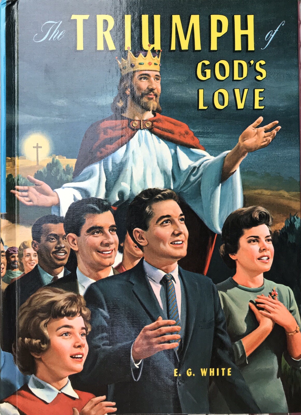 The Triumph of God’s Love By Ellen G White 1950 Hardcover Book With 656 Pages