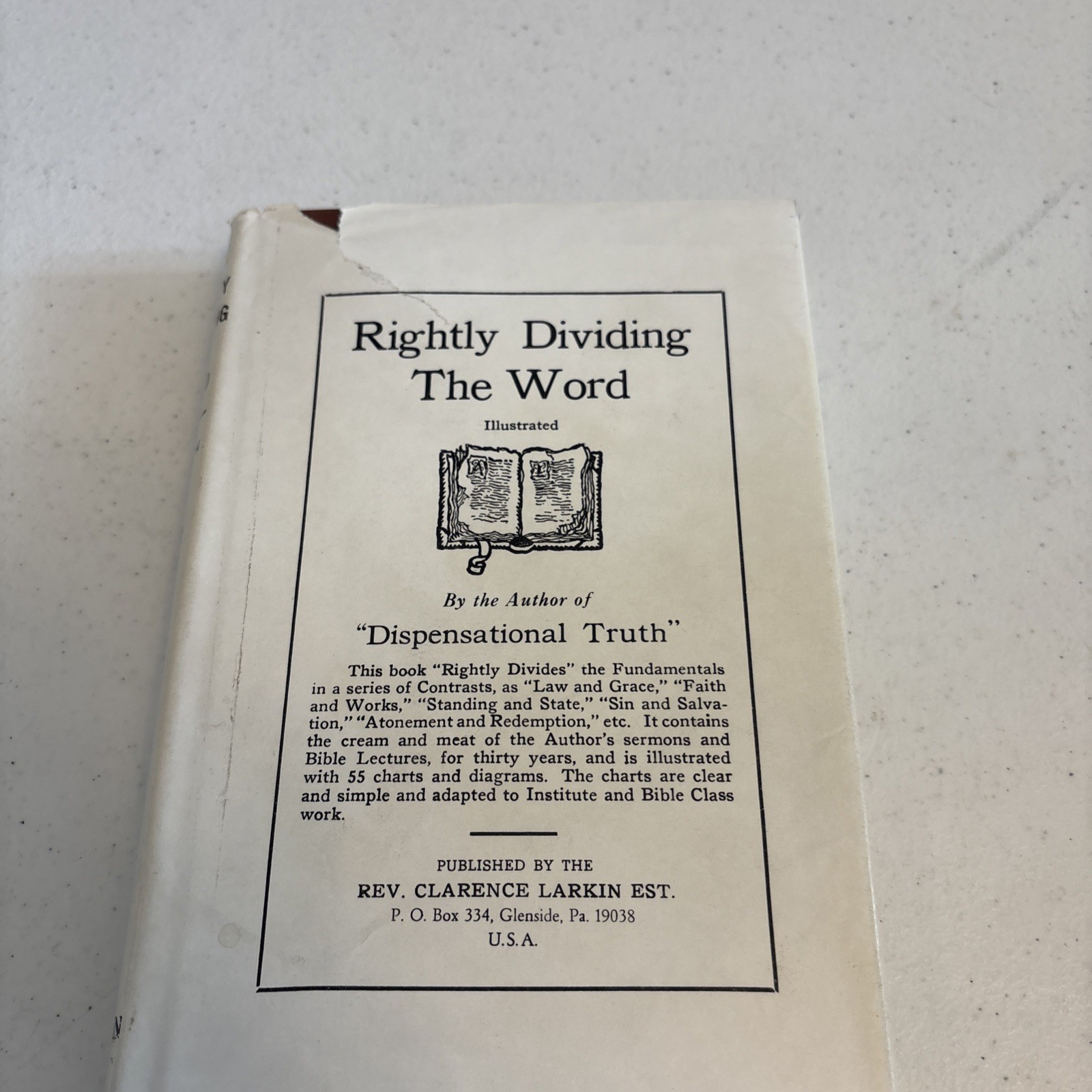 Rightly Dividing the Word – Clarence Larkin – Illustrated Hardcover – Dispensati