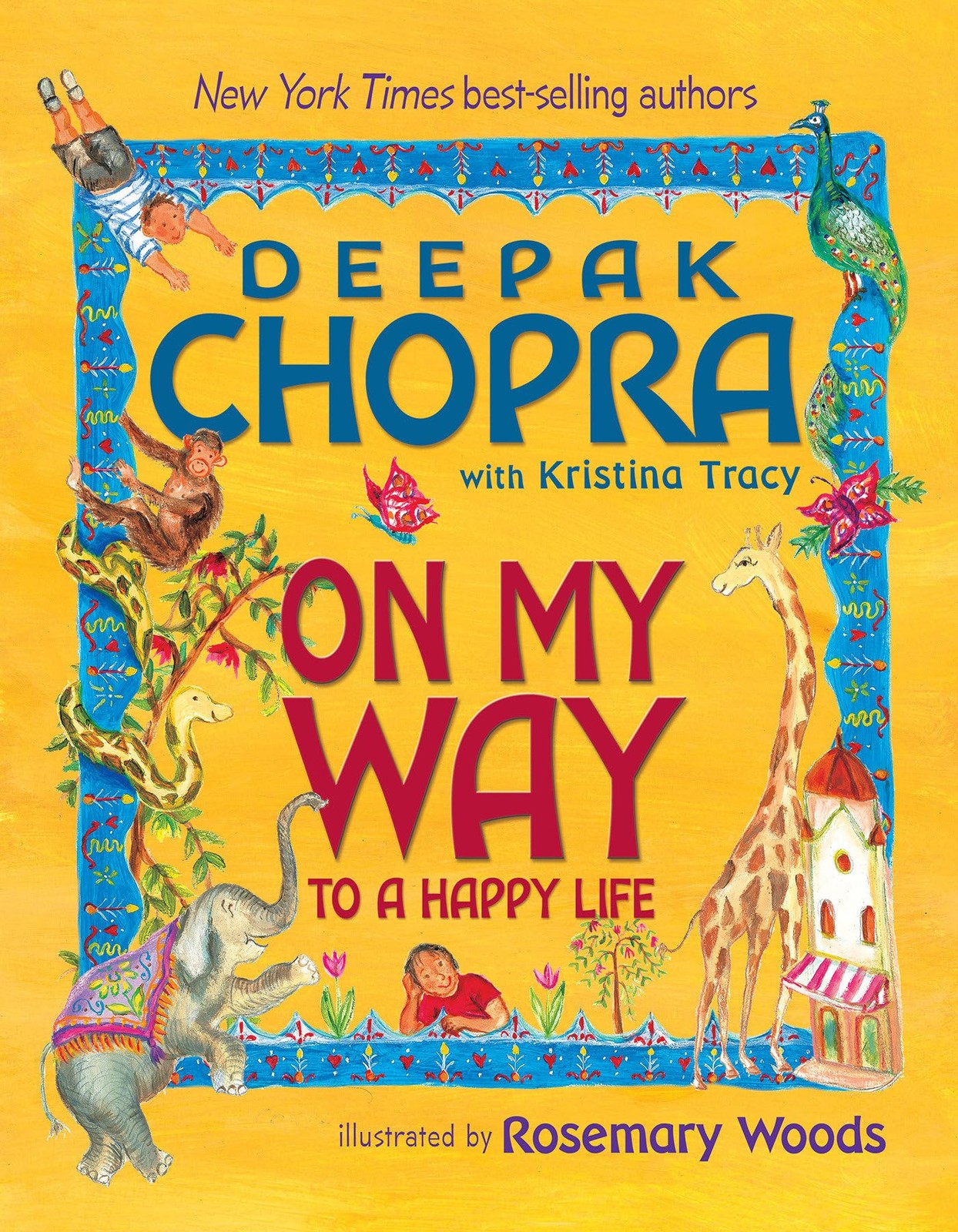 On My Way To A Happy Life – hardcover Deepak Chopra|Kristina Tracy