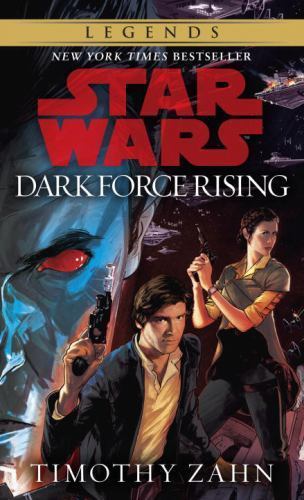 Dark Force Rising by Zahn, Timothy