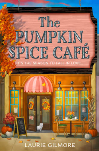 The Pumpkin Spice Caf – Paperback By Gilmore, Laurie – VERY GOOD