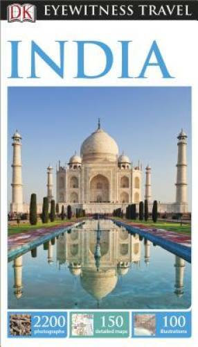 DK Eyewitness Travel Guide: India – Paperback By DK – GOOD
