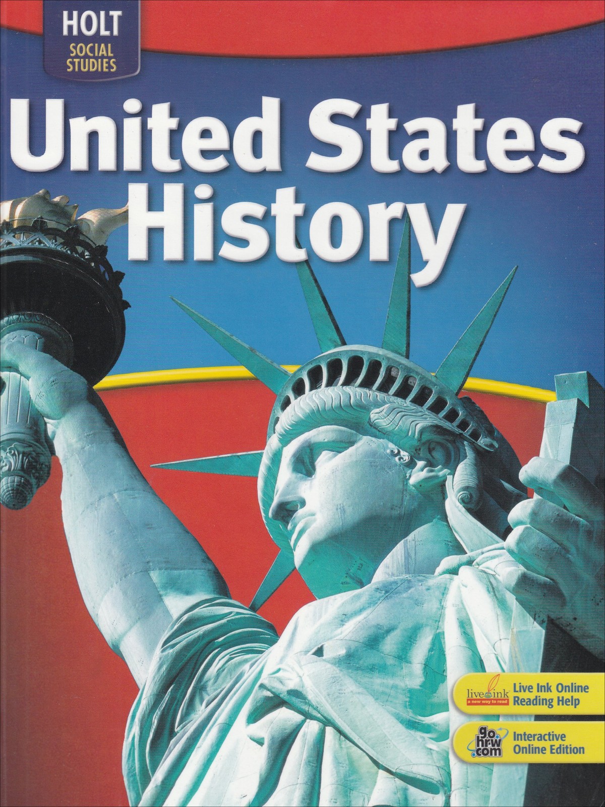 Social Studies, Grades 6-9 United States History: Holt United States History