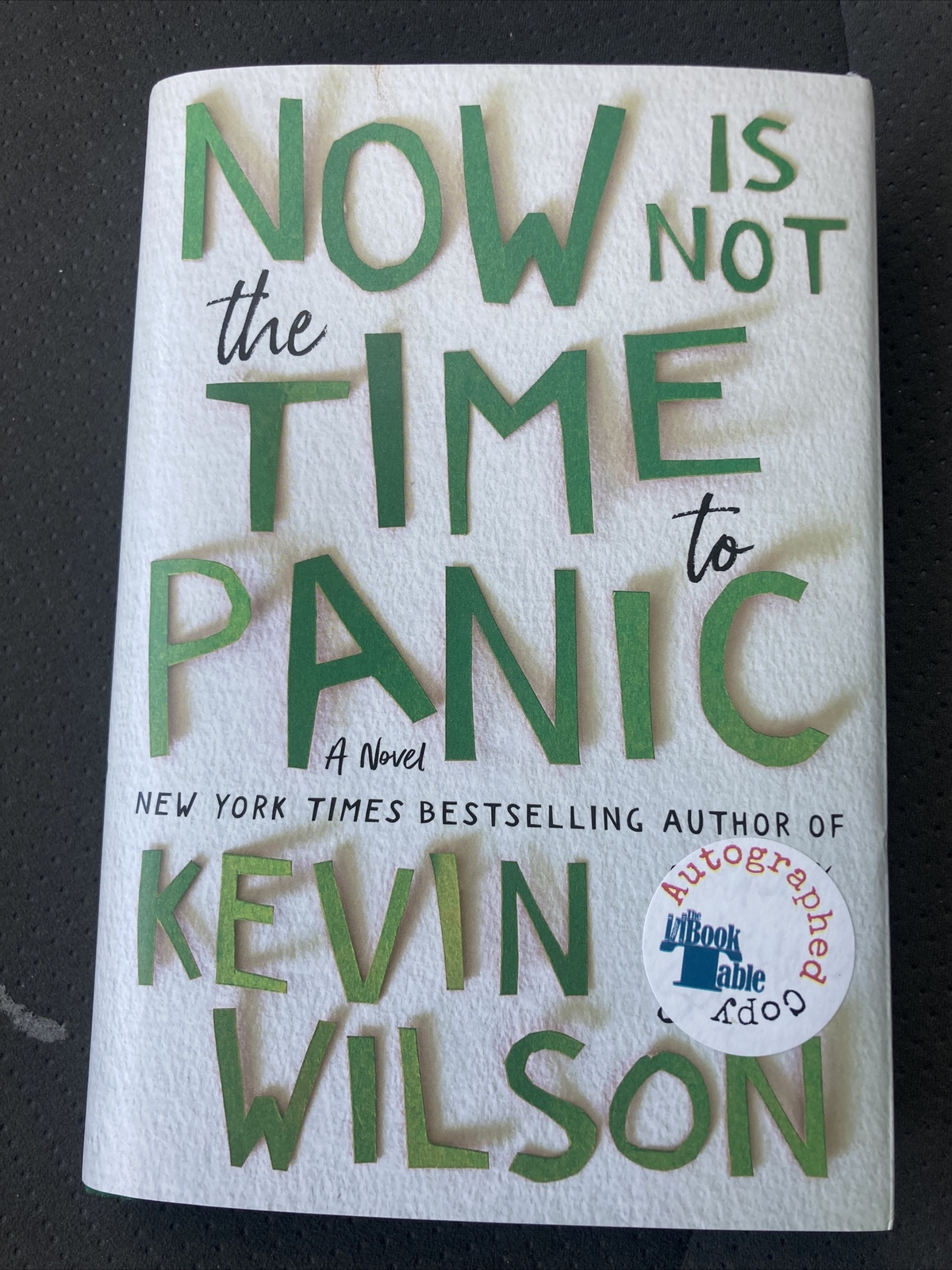 Now Is Not the Time to Panic by Kevin Wilson SIGNED FIRST EDITION