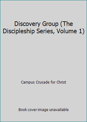 Discovery Group (The Discipleship Series, Volume 1)