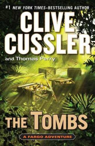 The Tombs: A Fargo Adventure (A Sam and Remi Fargo Adventure) – Hardcover – GOOD