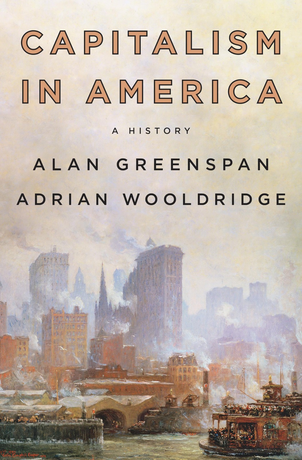 Capitalism in America: A History – hardcover Greenspan, Alan|Wooldridge, Adr…