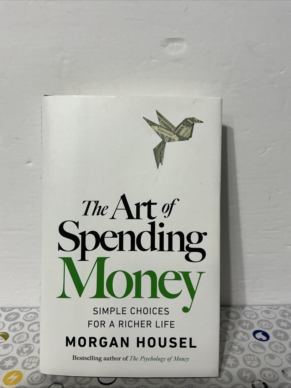 The Art of Spending Money: Simple Choices for a Richer Life – FastShip!