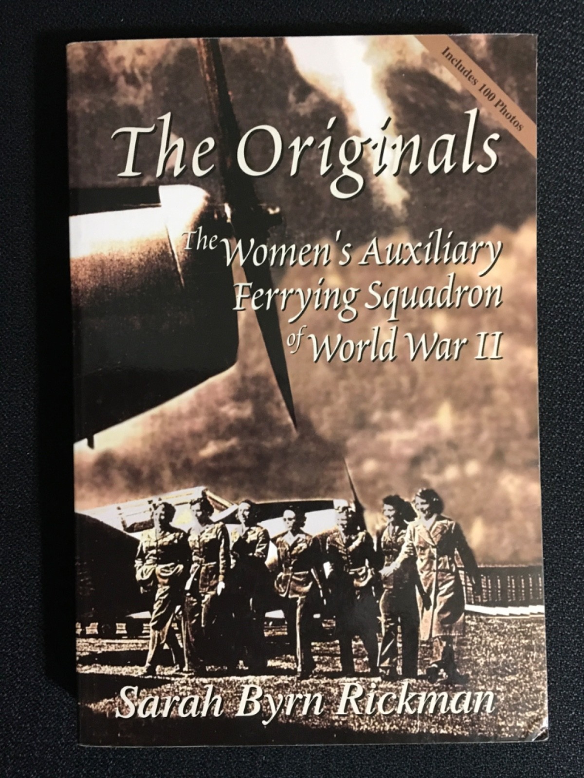 THE ORIGINALS Women’s Auxiliary Ferrying Squadron WWII Sarah Rickman pb SIGNED!