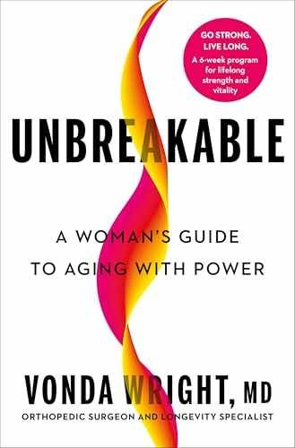 Unbreakable: A Woman’s Guide to – Hardcover, by Wright MD Vonda – Very Good b
