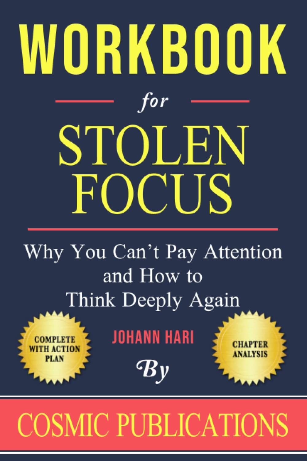 Workbook: Stolen Focus by Johann Hari: Why You Can’t Pay Attention and How…