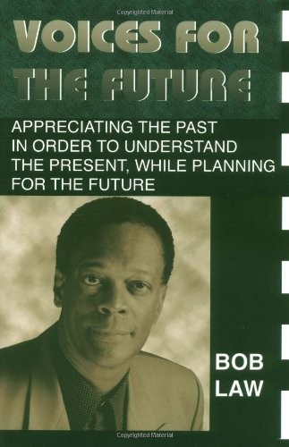 Voices for the Future: Appreciating the Past in Order to Understand the Pres…